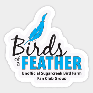 Birds of a Feather - black type Sticker